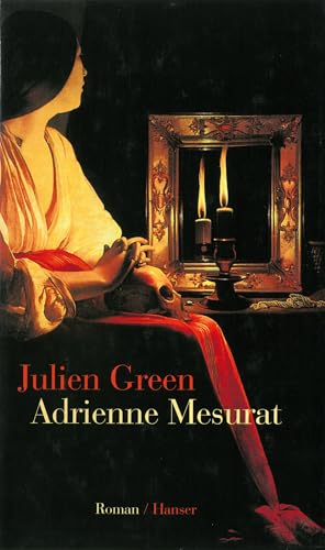 Adrienne Mesurat: Roman