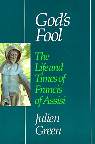 God's Fool: The Life of Francis of Assisi (Perennial library)