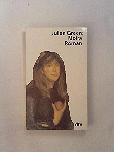 Moira: Roman (dtv Literatur) von dtv Verlagsgesellschaft mbH & Co. KG