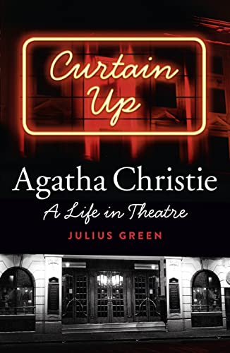 Curtain Up: Agatha Christie: a Life in Theatre von HarperCollins