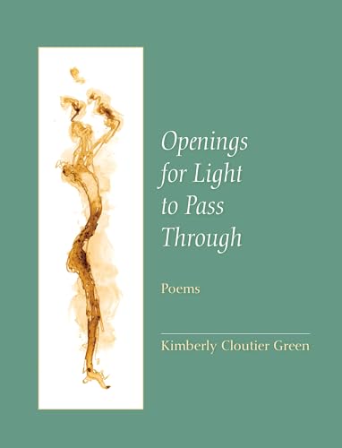 Openings for Light to Pass Through: Poems von Bauhan Pub