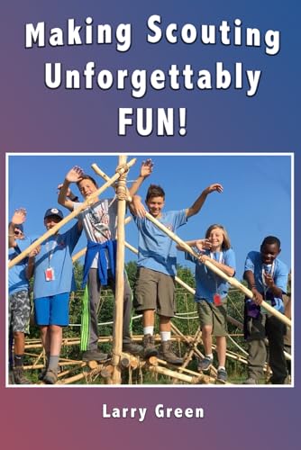 Making Scouting Unforgettably FUN! von Independently published