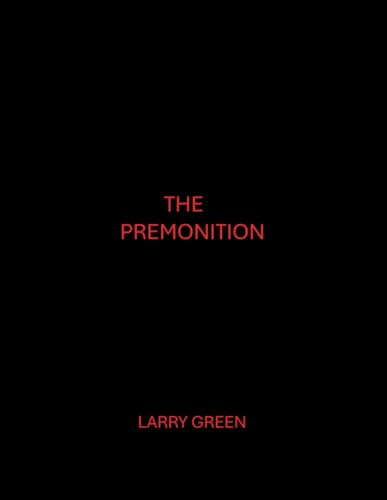 THE PREMONITION von Independently published
