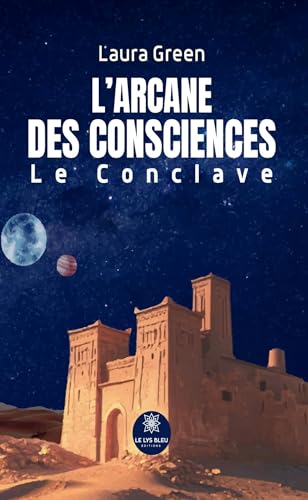 L’arcane des consciences - Le Conclave von LE LYS BLEU EDITIONS SAS