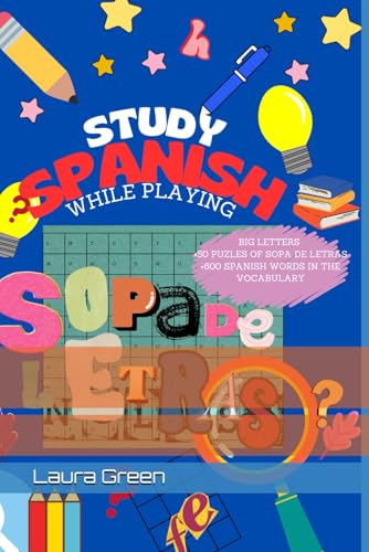 Study Spanish While Playing: +50 Puzles of Sopa de Letras von Independently published