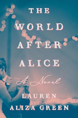 The World After Alice: A Novel von Viking Drill & Tool