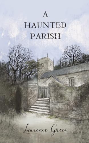 A Haunted Parish von Austin Macauley Publishers