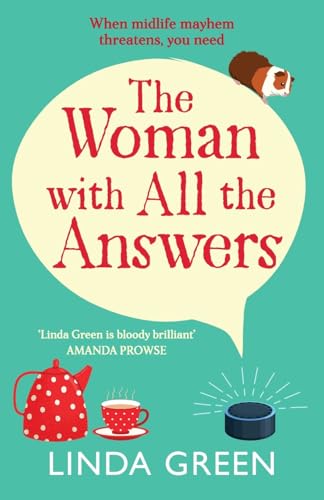 The Woman with All the Answers: A BRAND NEW hilarious and uplifting read from Richard & Judy bestseller Linda Green for 2025 von Boldwood Books