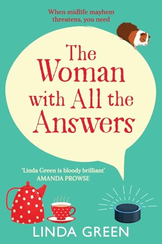 The Woman with All the Answers: A BRAND NEW hilarious and uplifting read from Richard & Judy bestseller Linda Green for 2025 The Woman with All the Answers: A BRAND NEW hilarious and uplifting read from Richard & Judy bestseller Linda Green for 2025 von Boldwood Books Ltd