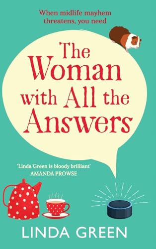 The Woman with All the Answers: A BRAND NEW hilarious and uplifting read from Richard & Judy bestseller Linda Green for 2025 The Woman with All the Answers: A BRAND NEW hilarious and uplifting read from Richard & Judy bestseller Linda Green for 2025 von Boldwood Books Ltd