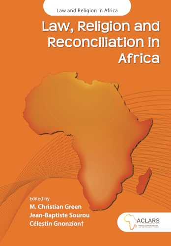 Law, Religion and Reconciliation in Africa von African Sun Media