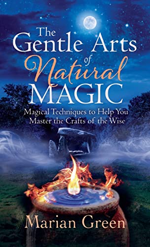The Gentle Art of Natural Magic von Thoth Publications
