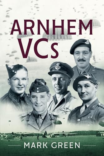 Arnhem VCs von Barnthorn Publishing Limited