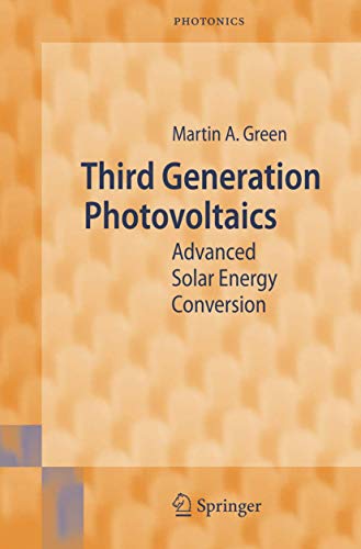 Third Generation Photovoltaics: Advanced Solar Energy Conversion (Springer Series in Photonics, Band 12) von Springer