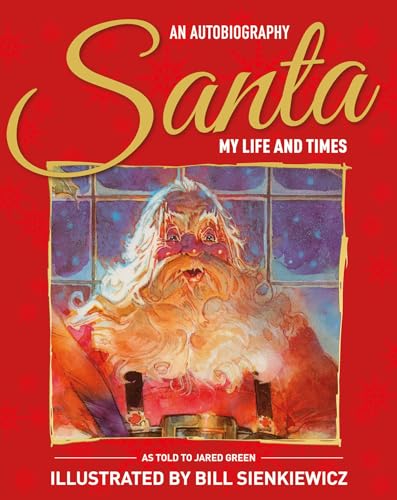 Santa My Life & Times: An Illustrated Autobiography