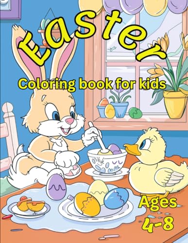 Easter Coloring Book For Kids: Awesome Easter Coloring Book for kids ages 4 - 8 von Independently published