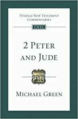 2 Peter and Jude: An Introduction and Commentary (Tyndale New Testament Commentaries)