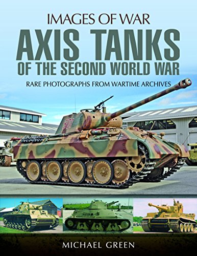 Axis Tanks of the Second World War (Images of War)