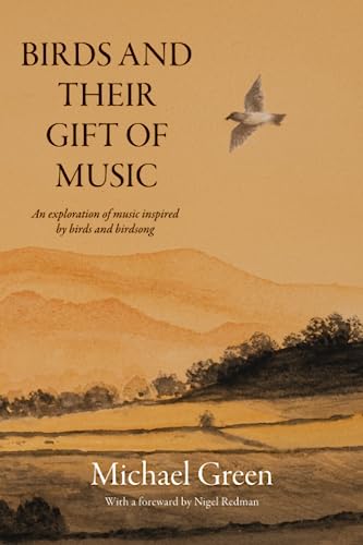 Birds and Their Gift of Music: An exploration of music inspired by birds and birdsong von YouCaxton Publications