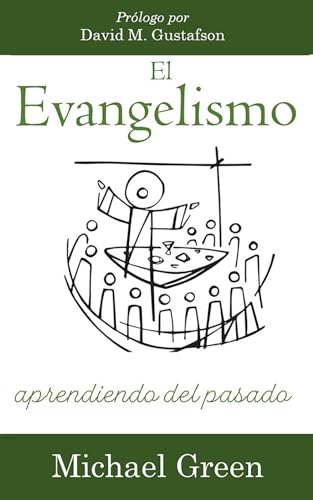 El Evangelismo: Aprendiendo del pasado von Editorial Doulos