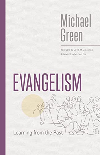 Evangelism: Learning from the Past (Eerdmans Michael Green Collection) von William B Eerdmans Publishing Co