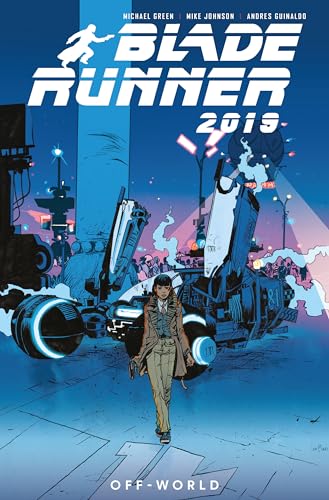 Blade Runner.Vol.2: Off-World (Blade Runner 2019, Band 2)