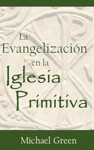 La Evangelización en la Iglesia Primitiva von Editorial Doulos