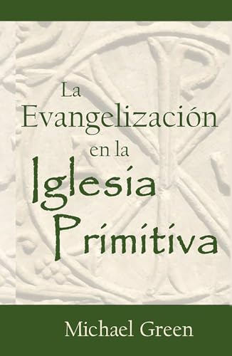La Evangelización en la Iglesia Primitiva von Editorial Doulos