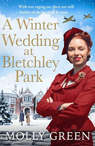 A Winter Wedding at Bletchley Park: A page-turning WW2 saga novel from the international bestseller, perfect for fans of Vicki Beeby and Nancy Revell (The Bletchley Park Girls) von Avon Books