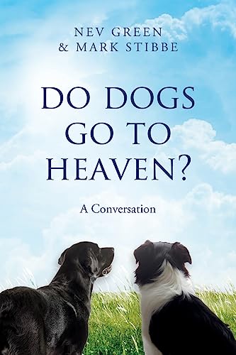 Do Dogs Go To Heaven?: A Conversation von Bella Books