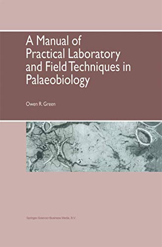 A Manual of Practical Laboratory and Field Techniques in Palaeobiology von Springer