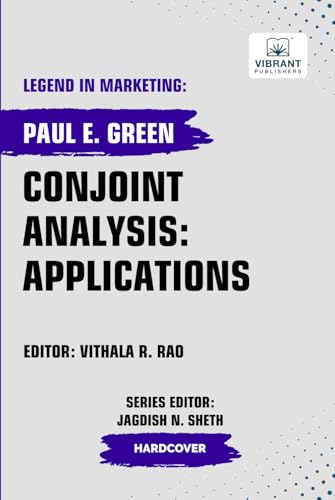 Conjoint Analysis: Applications (Legend in Marketing, Band 82) von Vibrant Publishers