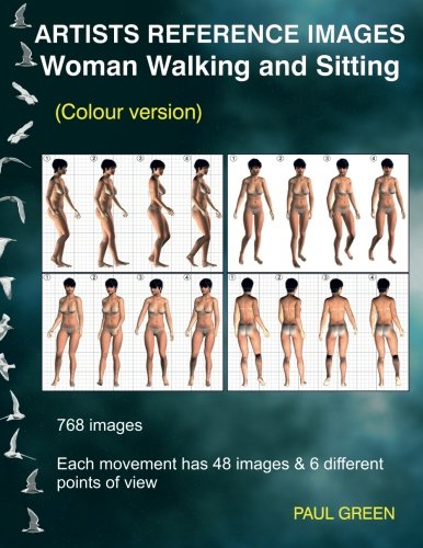 Artists Reference Images - Woman Walking and Sitting: Colour version Artists Reference Images - Woman Walking and Sitting: Colour version von CreateSpace Independent Publishing Platform