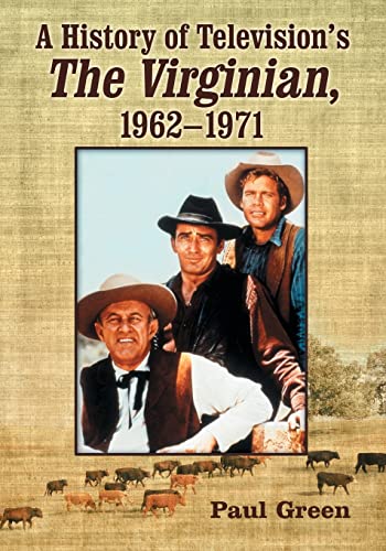 A History of Television's The Virginian, 1962-1971 von McFarland
