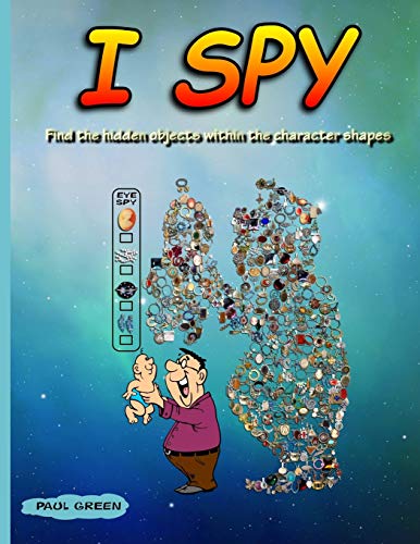 I Spy: Find The Hidden Objects Within The Character Shapes von Independently Published