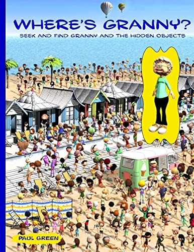 Where's Granny?: Seek and find Granny and the hidden objects. Where's Granny?: Seek and find Granny and the hidden objects. von CREATESPACE