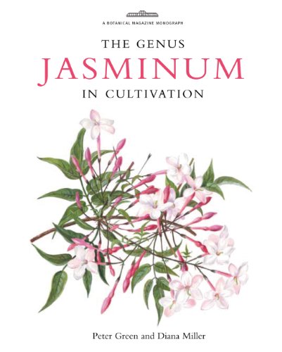 The Genus Jasminum in Cultivation (The Botanical Magazine Monograph)
