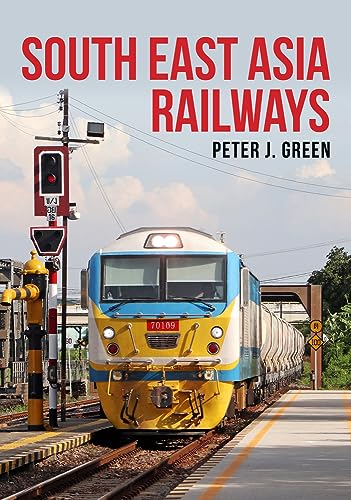 South East Asia Railways von Amberley Publishing
