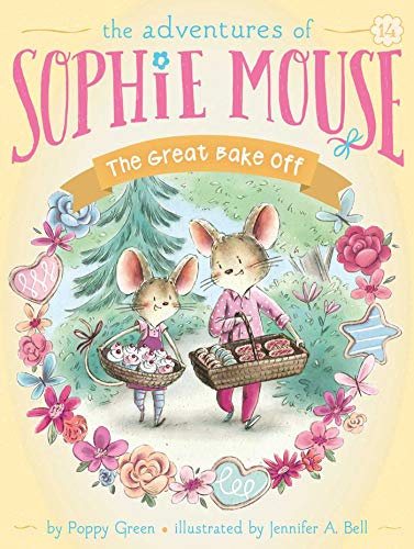 The Great Bake Off (Volume 14) (The Adventures of Sophie Mouse)