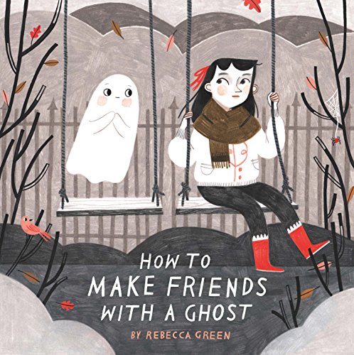 How to Make Friends With a Ghost von Andersen Press