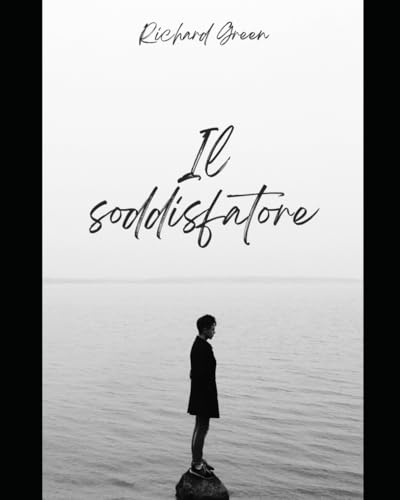 Il soddisfatore von Independently published