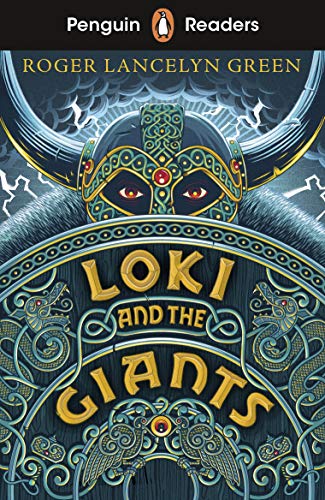 Penguin Readers Starter Level: Loki and the Giants (ELT Graded Reader): Abridged Edition von Penguin