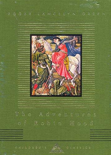 The Adventures Of Robin Hood (Everyman's Library CHILDREN'S CLASSICS)