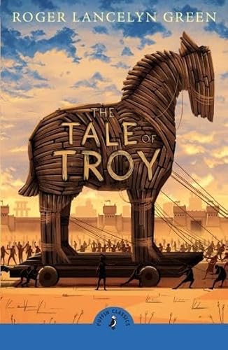 The Tale of Troy von Puffin Classics