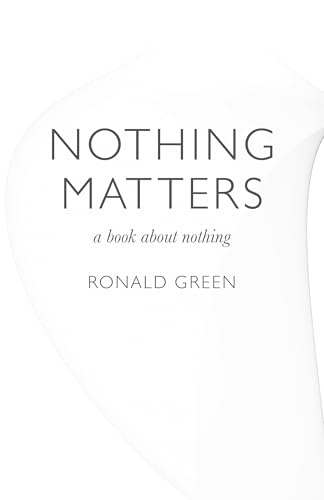 Nothing Matters: A Book about Nothing von John Hunt Publishing