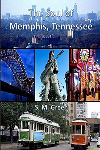 The Soul of Memphis, Tennessee (Travel - Fun Vacations, Band 2)