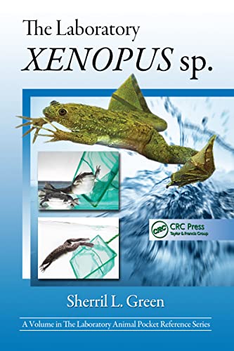 The Laboratory Xenopus sp. (The Laboratory Animal Pocket Reference) von CRC Press