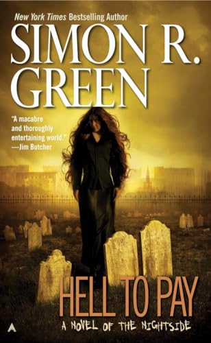 Hell to Pay: A Novel of the Nightside (A Nightside Book, Band 7)