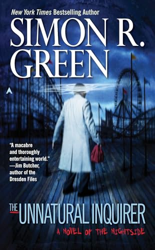 The Unnatural Inquirer: A Novel of the Nightside (A Nightside Book, Band 8)