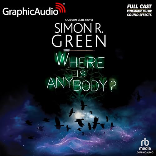 Where Is Anybody?: Dramatized Adaptation (Gideon Sable, 5) von Blackstone Pub